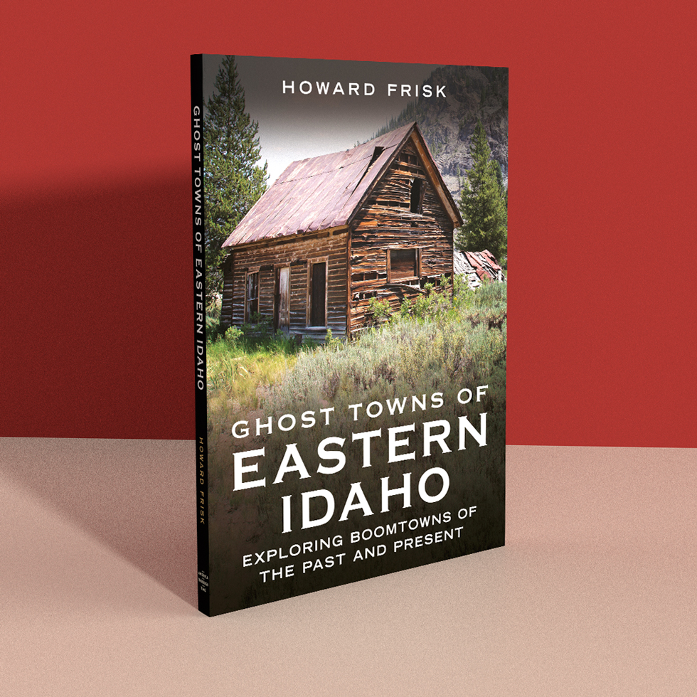 Ghost Towns of Eastern Idaho: Exploring Boomtowns of the Past and Present